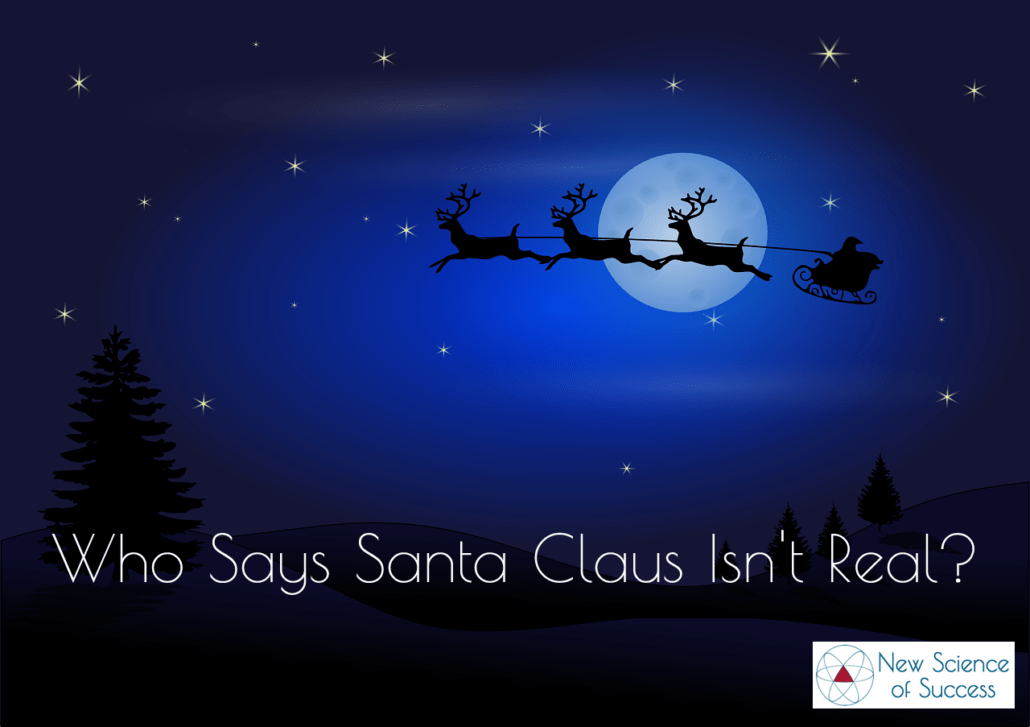 Who Says Santa Claus Isn't Real?