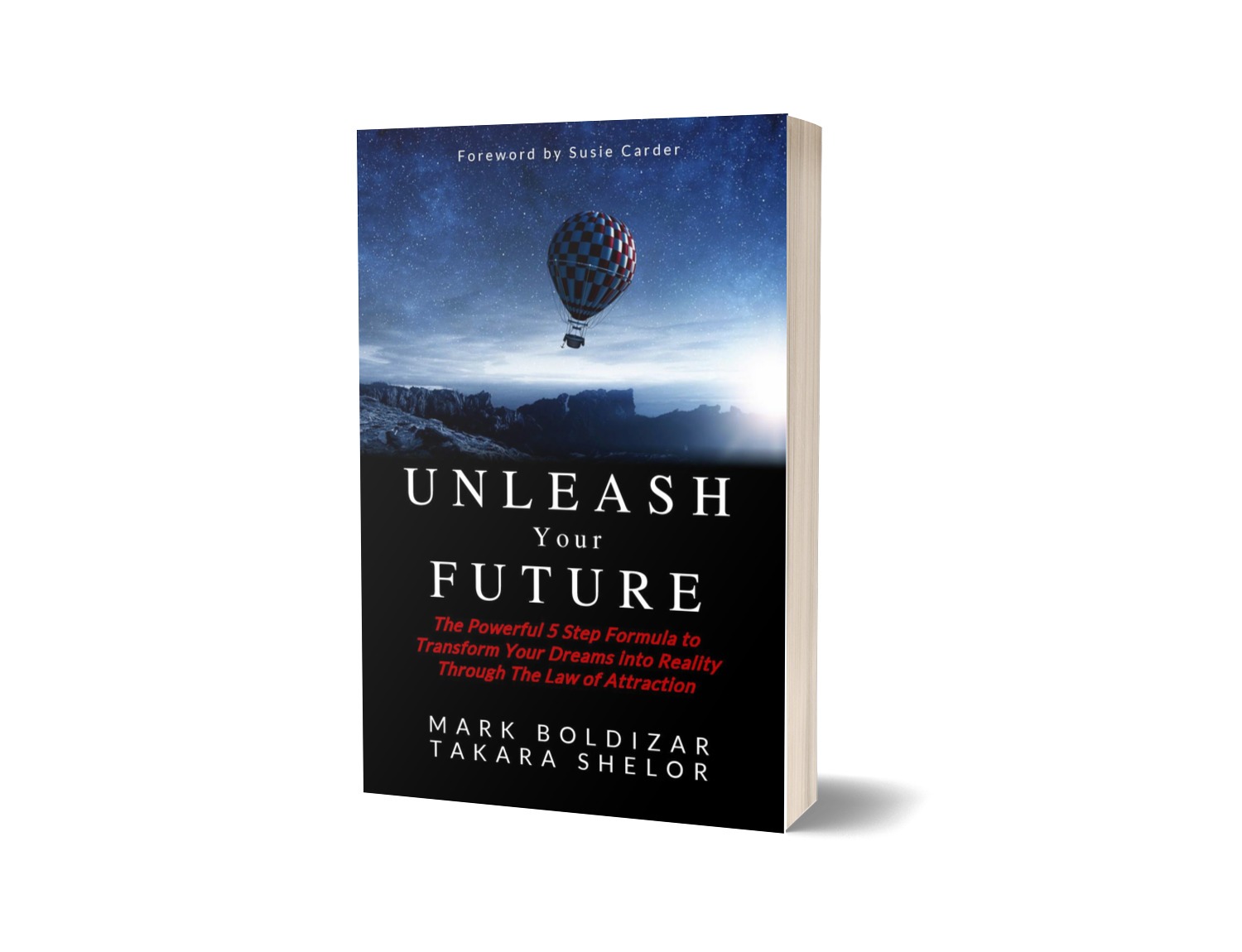 Unleash Your Future with Mark Boldizar and Takara Shelor